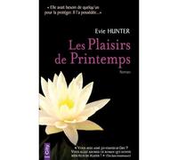 Les plaisirs de Printemps - Evie Hunter - City - Poche - Roman