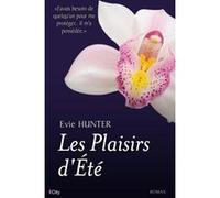 Les plaisirs d'été Evie Hunter (Auteur)