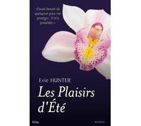 Les plaisirs d'été - Evie Hunter - City - broché - Roman