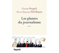 Les plaisirs du journalisme