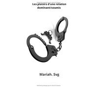 Les plaisirs d'une relation dominant soumis