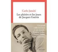 Les Plaisirs et les jours de Jacques Guérin - Carlo Jansiti - Seuil - broché - Essai
