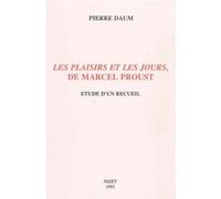 Les Plaisirs et les jours de Marcel Proust Pierre Daum (Auteur)