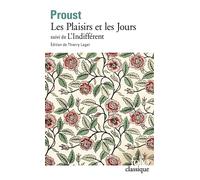 Les Plaisirs et les Jours / L'Indifférent et autres textes - Marcel Proust - Gallimard - Livre