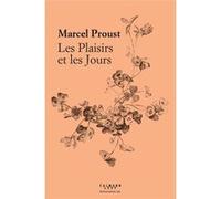 Les Plaisirs et les Jours Marcel Proust (Auteur)