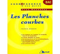 Les planches courbes - Bonnefoy