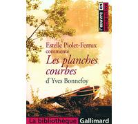 Les planches courbes d'Yves Bonnefoy
