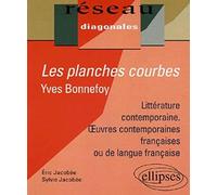 Les planches courbes, Yves Bonnefoy