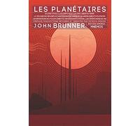 John Brunner – Les Planétaires – Roman – Relié – Les Éditions Mnémos