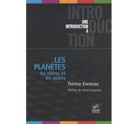 Les planètes - Les nôtres et les autres De la Terre aux exoplanètes - Thérèse Encrenaz - Edp Sciences - broché - Guide