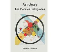Les Planètes Rétrogrades En Astrologie
