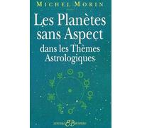Les Planètes sans Aspect dans les Thèmes Astrologiques