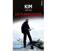 Les Planificateurs - Kim Un-Su - Points - Poche - Roman