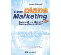 Les Plans Marketing - Comment Les Établir ? Comment Les Utiliser ?