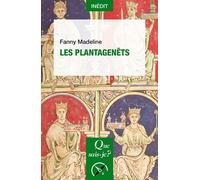 Les Plantagenêts - Fanny Madeline - Que Sais-Je - Poche - Essai