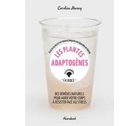 Les plantes adaptogènes