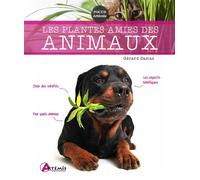 Gérard Sasias – Les plantes amies des animaux – Guide – Relié