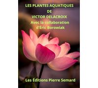 Les plantes aquatiques des rivières, des étangs, des lacs et des bassins