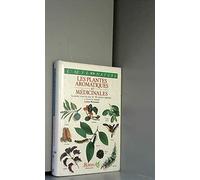 Les plantes aromatiques et médicinales