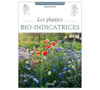 Gérard Sasias – Les plantes bio-indicatrices – Optimiser votre terrain grâce aux plantes – Broché