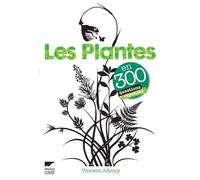 Les Plantes en 300 questions réponses - Vincent Albouy - Delachaux et niestlé - broché - Etude