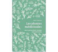 Les Plantes médicinales (format poche) 100 plantes pour apaiser son quotidien - Mary Voarino - Merci Les Livres - Poche - Guide