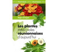 Les plantes médicinales réunionnaises d'aujourd'hui