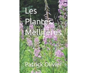 Les Plantes Mellifères