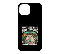 Les Plantes ne me demandent Pas Comment Je Vais Hedgehog Coque pour iPhone 15