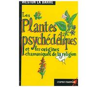 Les Plantes psychédéliques et les Origines chamaniques de la religion