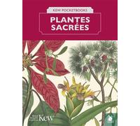 Les plantes sacrées