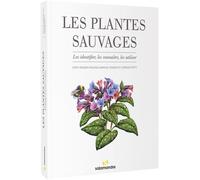 Les plantes sauvages - Cathy Roggen-Crausaz - La Salamandre - broché - Guide