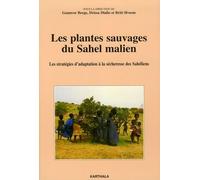 Les plantes sauvages du Sahel malien : Les stratégies d'adaptation à la sécheresse des Sahéliens