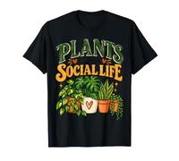 Les Plantes sont ma Vie Sociale Amoureuse des Plantes T-Shirt
