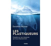Les Plastiqueurs - Dorothée Moisan - Kero - broché - Etude