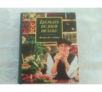 Les Plats Du Jour De Lulu. Recettes Des 4 Saisons