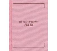 Les Plats Qui Font Péter - 36 Recettes Propres À Incommoder Vos Ennemis Ou Se Débarrasser Des Fâcheux