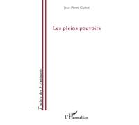 Les pleins pouvoirs - Jean-Pierre Guerot - L'harmattan - broché - Théâtre