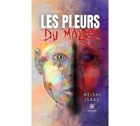 Les pleurs du mâle - Isaac Heishi - Le Lys Bleu - broché - Poésie