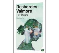 Les Pleurs Marceline Desbordes-Valmore (Auteur), Esther Pinon (Edité par)