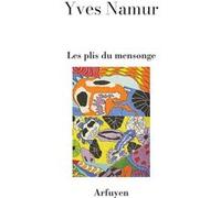 Les plis du mensonge Yves Namur (Auteur)