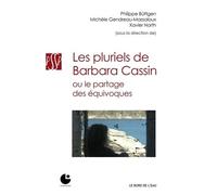 Les Pluriels De Barbara Cassin Ou Le Partage Des Équivoques