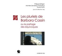 Les Pluriels de Barbara Cassin Ou le Partage des Equivoques - Collectif - Le Bord De L'eau Eds - broché - Essai