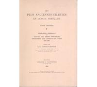 Les Plus Anciennes Chartes en langue française. I. Problèmes généraux et recueil des pièces originales, conservées aux Archives de l'Oise (1241-1286) - Louis Carolus-Barré - Klincksieck - broché - Ess