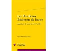 Les Plus Beaux Bâtiments de France Anonyme (Auteur), Frédérique Lemerle (Collection dirigée par), Frédérique Lemerle (Editeur du volume), Yves Pauwels (Collection dirigée par)