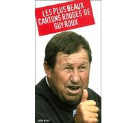 Les plus beaux cartons rouges de Guy Roux