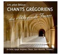 Les Plus Beaux Chants Grégoriens Des Abbayes De France