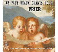 Les Plus Beaux Chants pour Prier