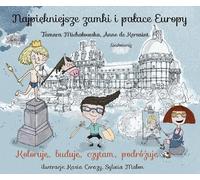 Les plus beaux châteaux et palais d'Europe Tamara Micha³owska, Anne Kersaint (Buch auf Polnisch)