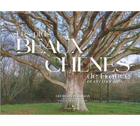 Georges Feterman & Pascal Bourguignon – Les Plus Beaux Chênes de France et du monde – Relié